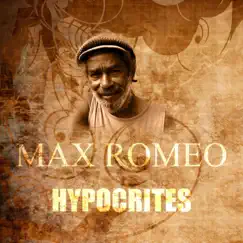 Hypocrites - Single by Max Romeo album reviews, ratings, credits