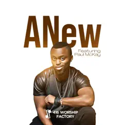 Anew (feat. Paul McKay) - Single by 416 Worship Factory album reviews, ratings, credits