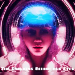 The Darkness Behind our Eyes by Thiego Oliveira album reviews, ratings, credits