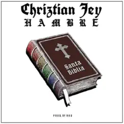 Hambre (feat. RKO) - Single by Chriztian Jey album reviews, ratings, credits