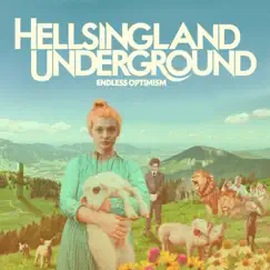 Endless Optimism by Hellsingland Underground album reviews, ratings, credits
