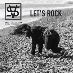 Let's Rock - Single by Vagskee & South DJ Scream album reviews, ratings, credits