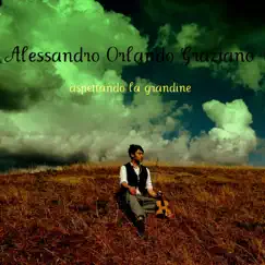 Aspettando La Grandine by Alessandro Orlando Graziano album reviews, ratings, credits