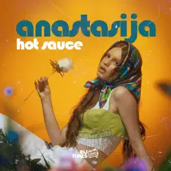 Hot Sauce - Single by Anastasija Spasevska album reviews, ratings, credits