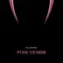 Pink Venom mp3 download