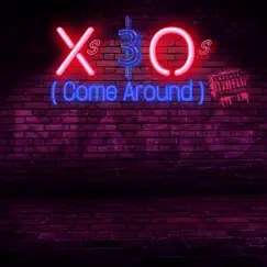 X's & O's (Come Around) - Single by Matt-G album reviews, ratings, credits