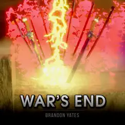 War's End - Single by Brandon Yates album reviews, ratings, credits