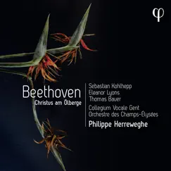 Beethoven: Christus am Ölberge by Philippe Herreweghe, Orchestre des Champs-Elysées, Sebastian Kohlhepp & Eleanor Lyons album reviews, ratings, credits