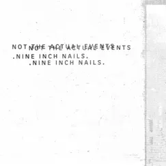 Not The Actual Events by Nine Inch Nails album reviews, ratings, credits
