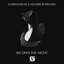 We Own the Night - Single by Florian Kruse & Hendrik Burkhard album reviews, ratings, credits