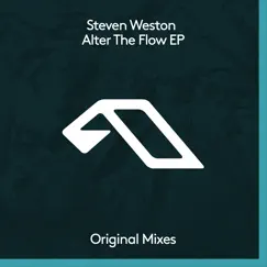 Alter The Flow EP by Steven Weston album reviews, ratings, credits