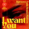 I Want You (feat. Santy G) - EP album lyrics, reviews, download