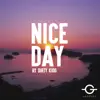 Nice Day - EP album lyrics, reviews, download