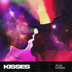 Kisses - Single by Jetlag Music & Altsiderz album reviews, ratings, credits