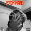 F*ck Narci - Single album lyrics, reviews, download