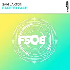 Face to Face - Single by Sam Laxton album reviews, ratings, credits
