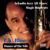 Dance of the Nile (feat. Jeff "Tain" Watts, Lonnie Plaxico & James Weidman) [Arkadia Jazz All-Stars: Magic Moments] - Single album lyrics, reviews, download