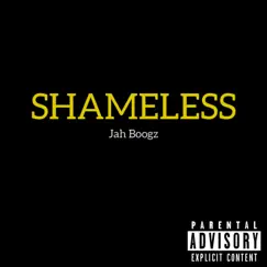 Shameless - Single by Jah Boogz album reviews, ratings, credits