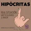 Hipócritas (feat. Elegance & El Maick) - Single album lyrics, reviews, download