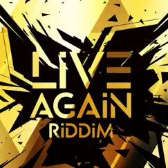 Live Again Riddim - EP by Nailah Blackman, Lyrikal & Keshav album reviews, ratings, credits