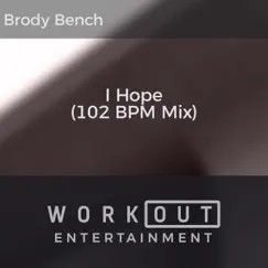 I Hope (102 BPM Mix) Song Lyrics