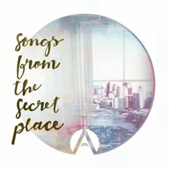 Songs from the Secret Place - EP by Antioch Greater Boston album reviews, ratings, credits
