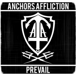 Prevail - Single by Anchors Affliction album reviews, ratings, credits