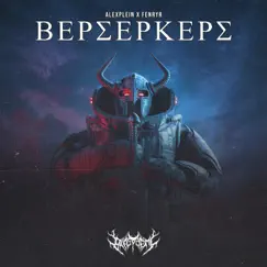 Berserkers - Single by ALEXPLEIN & Fenryr album reviews, ratings, credits