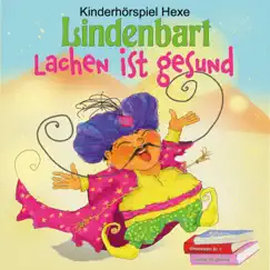 Lachen ist gesund - Single by Kinderhörspiel Hexe Lindenbart album reviews, ratings, credits