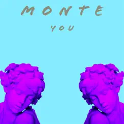 You - Single by Monte album reviews, ratings, credits