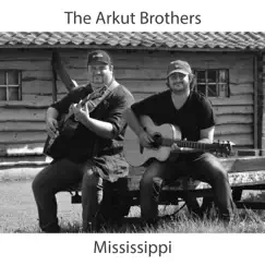 Mississippi - Single by The Arkut Brothers album reviews, ratings, credits