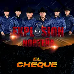 El Cheque - Single by Explosion Norteña album reviews, ratings, credits