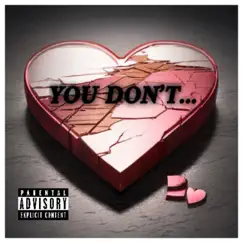 You Don't (feat. SwaGG973) - Single by YSG Guapo Da Don album reviews, ratings, credits