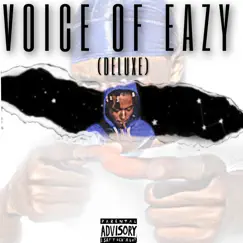 Voice of Eazy (Deluxe) by Q Savage album reviews, ratings, credits