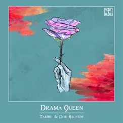 Drama Queen - Single by TAKIRU & Dor Reuveni album reviews, ratings, credits