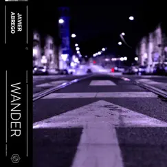 Wander - Single by Javier Abrego album reviews, ratings, credits