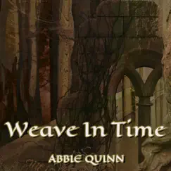 Weave In Time - Single by Abbie Quinn album reviews, ratings, credits