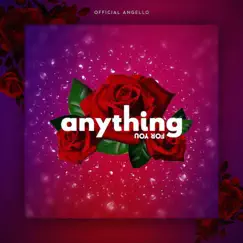 Anything For You - Single by OfficialAngello album reviews, ratings, credits
