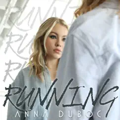 Running - Single by Anna Duboc album reviews, ratings, credits