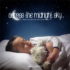 Across the Midnight Sky - Single by Paul Chevez album reviews, ratings, credits