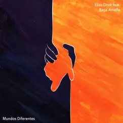 Mundos Diferentes (feat. Stella Moya) - Single by Elias Doré album reviews, ratings, credits