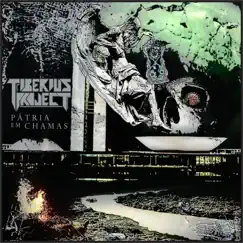 Pátria em Chamas - Single by Tiberius Project album reviews, ratings, credits