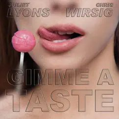 Gimme a Taste - Single by Juliet Lyons & Chris Wirsig album reviews, ratings, credits