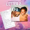 Letter 2 Papa - Single album lyrics, reviews, download