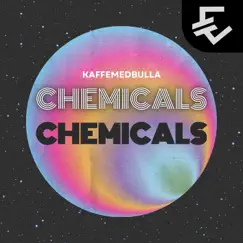 Chemicals - Single by KaffeMedBulla album reviews, ratings, credits