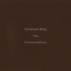 Conversations by Christoph Berg album reviews, ratings, credits