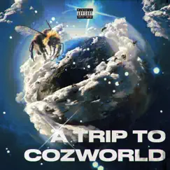 A Trip To CozWorld by Coz album reviews, ratings, credits