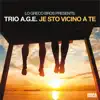 Je Sto Vicino a Te - Single album lyrics, reviews, download