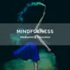Mindfulness Meditation & Relaxation album lyrics, reviews, download