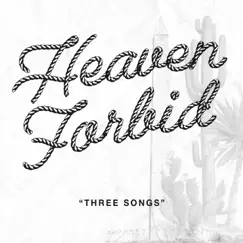 Three Songs - Single by Heaven Forbid album reviews, ratings, credits